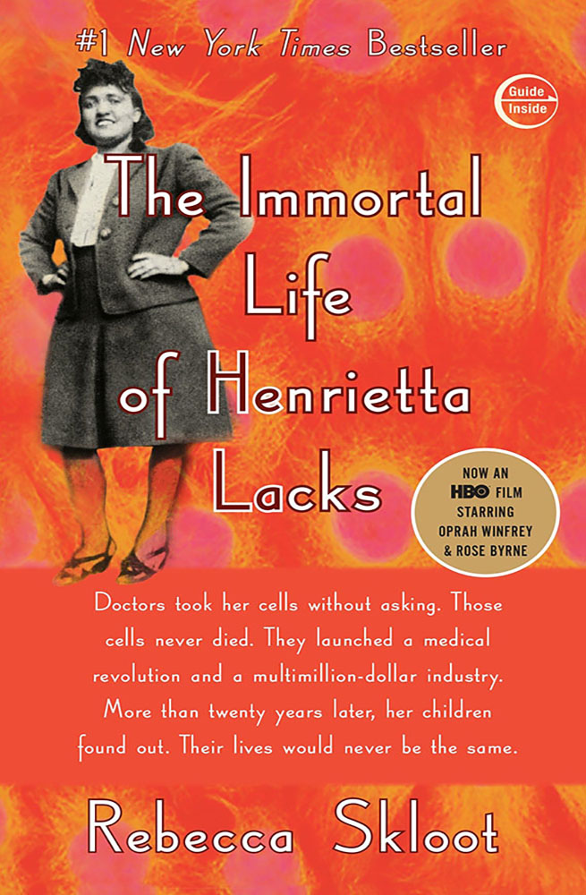 The Immortal Life of Henretta Lacks
