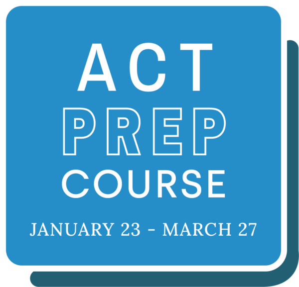 ACT Prep Course January 23 - March 27